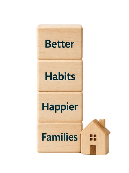Better Habits Happier Families wooden blocks